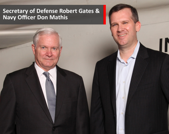 SECDEF Robert Gates & Don Mathis, CEO of Kinetic Social and Navy Officer